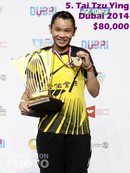 5. Tai Tzu Ying - 2014 Superseries Finals, $80,000