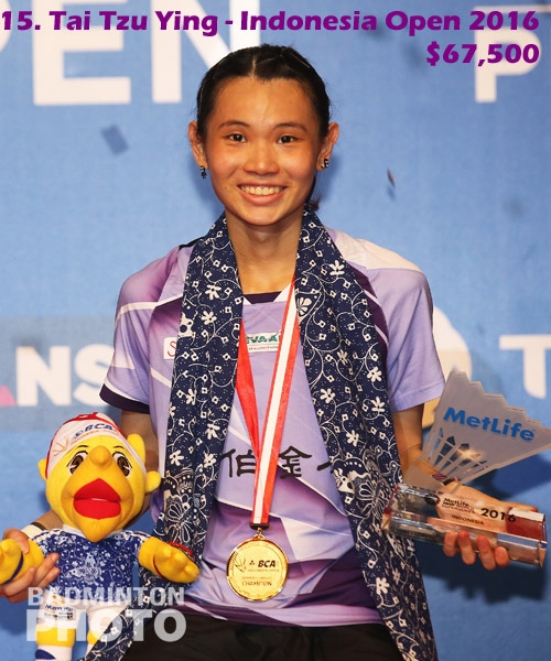 15. Tai Tzu Ying - 2016 Indonesia Open, $67,500