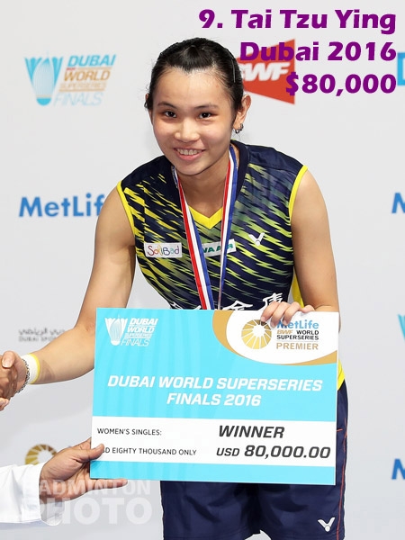9. Tai Tzu Ying - 2016 Superseries Finals, $80,000